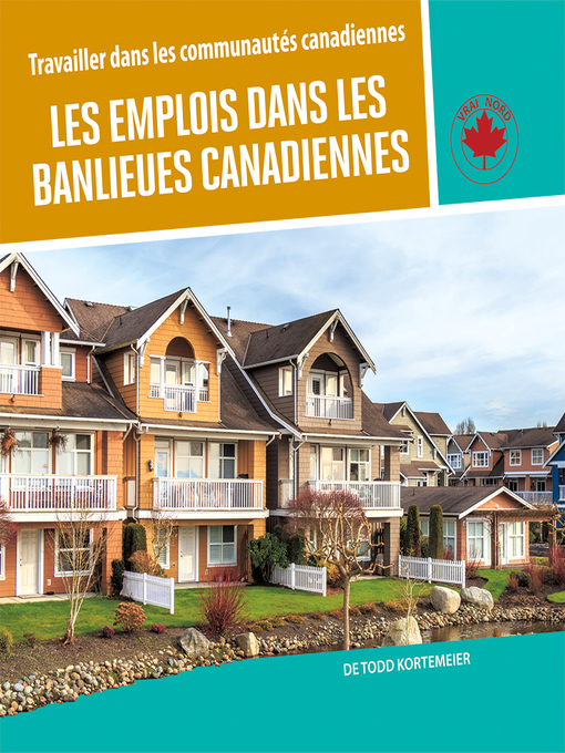 Title details for Les emplois dans les banlieues canadiennes by Todd Kortemeier - Available